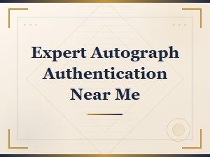 Expert Autograph Authentication Services Near You