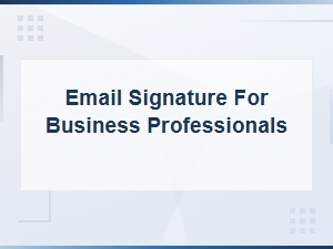 Email Signature for Business Professionals