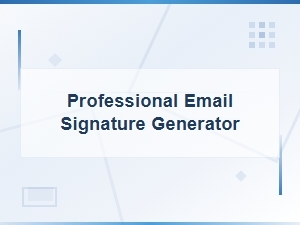 Professional Email Signature Generator – Create Polished Signatures Instantly